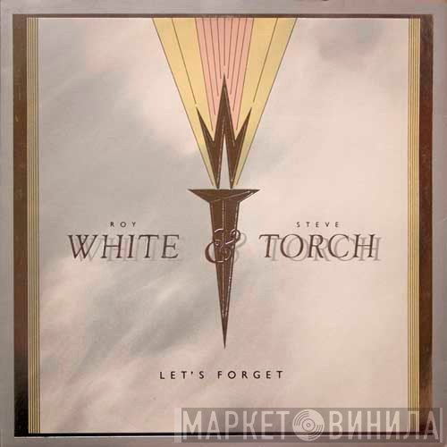 White &amp; Torch - Let's Forget