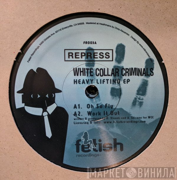 White Collar Criminals - Heavy Lifting EP