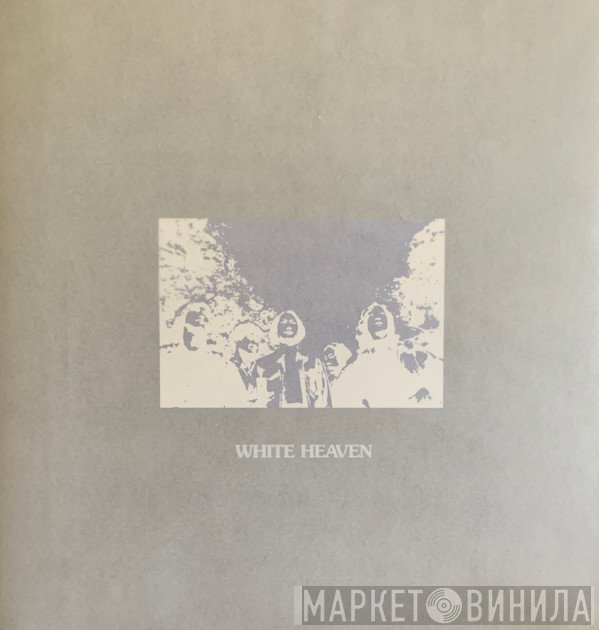 White Heaven - Next To Nothing