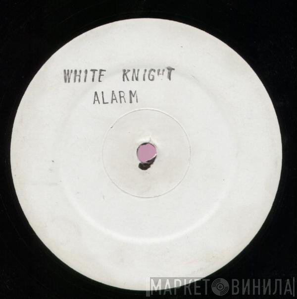 White Knight - Alarm