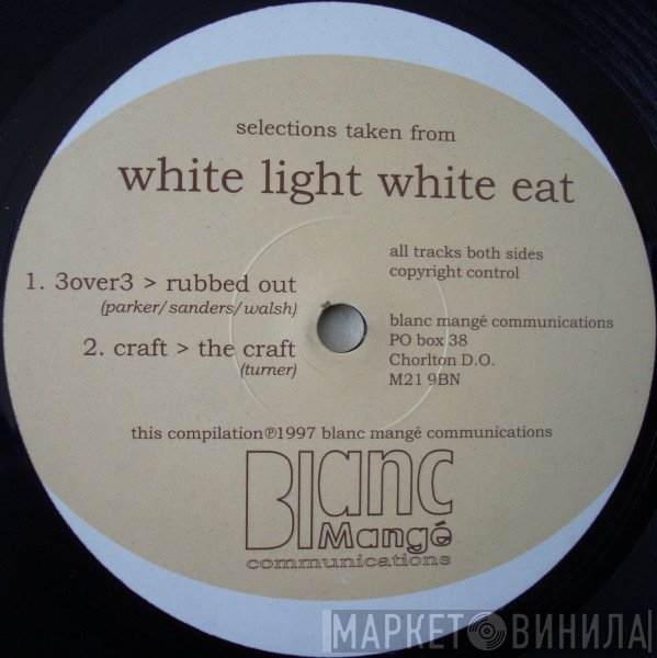  - White Light White Eat