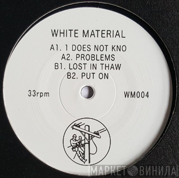White Material - White Material
