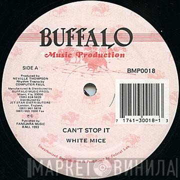 White Mice  - Can't Stop It