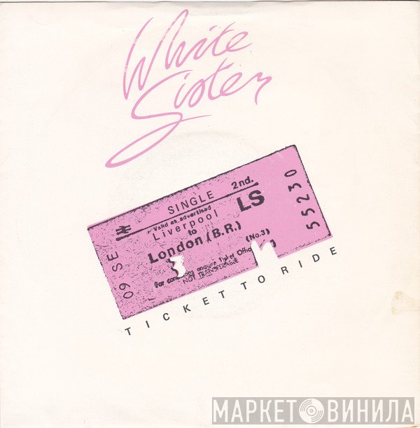 White Sister - Ticket To Ride