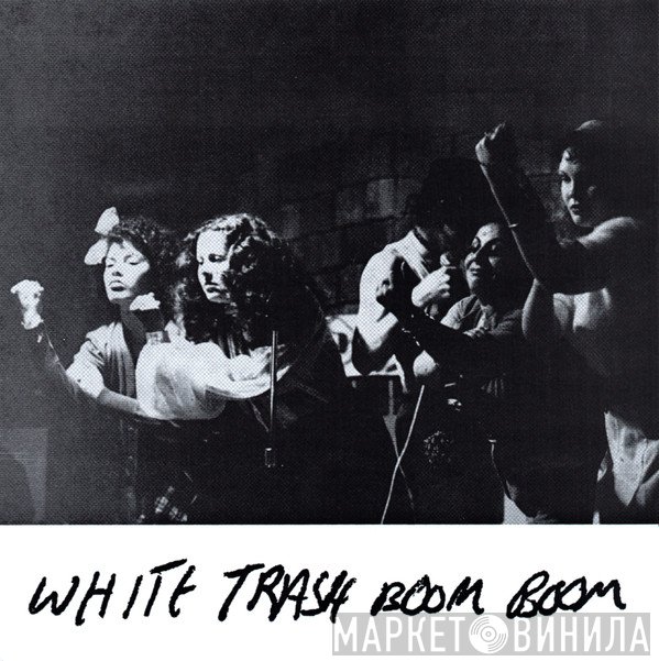 White Trash Boom Boom - White Trash Boom Boom