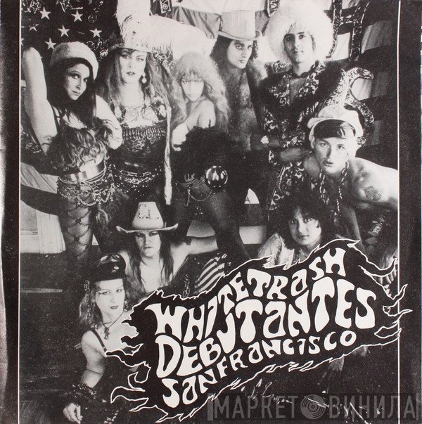 White Trash Debutantes - San Francisco