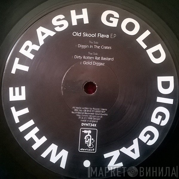 White Trash Gold Diggaz - Old Skool Flava EP