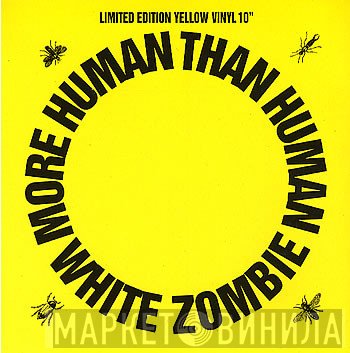 White Zombie - More Human Than Human