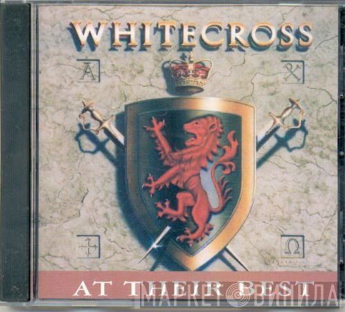 Whitecross - At Their Best