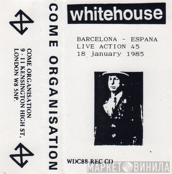 Whitehouse  - Live Action 45