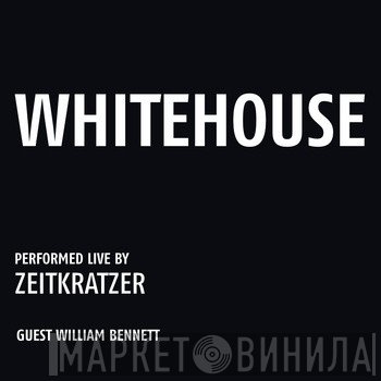 Whitehouse Performed Live By Zeitkratzer Guest William Bennett  - Whitehouse