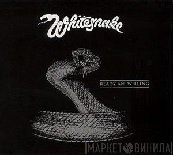 Whitesnake - Ready An' Willing