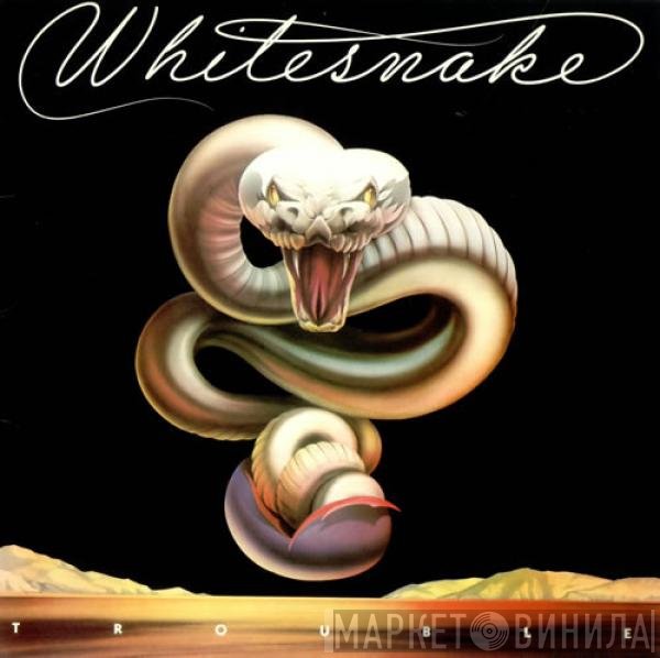 Whitesnake  - Trouble
