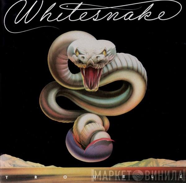 Whitesnake  - Trouble