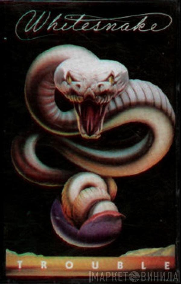 Whitesnake  - Trouble