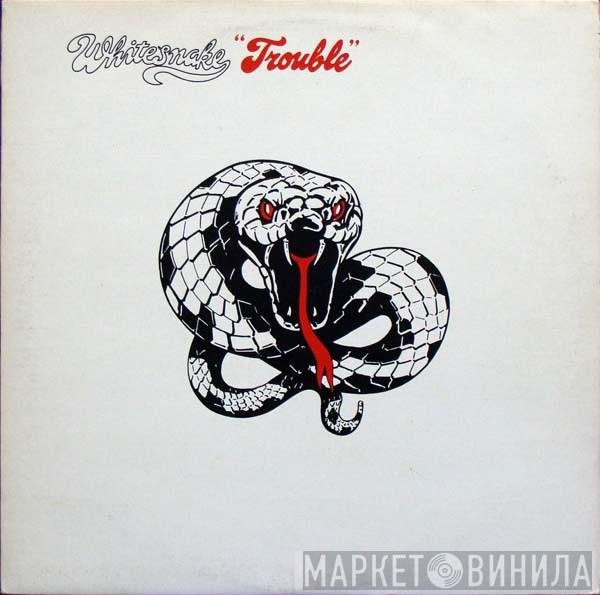 Whitesnake - Trouble