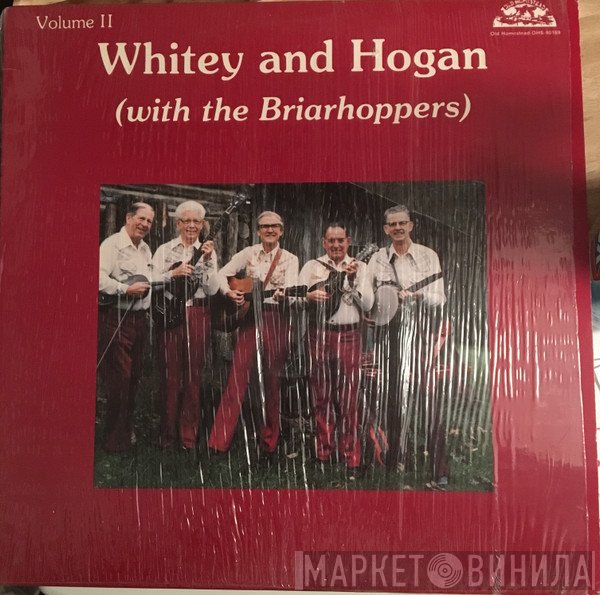 Whitey & Hogan, The Briarhoppers - Volume II