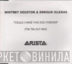 Whitney Houston, Enrique Iglesias - Could I Have This Kiss Forever