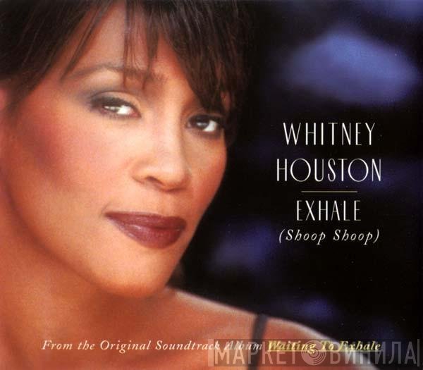 Whitney Houston  - Exhale (Shoop Shoop)