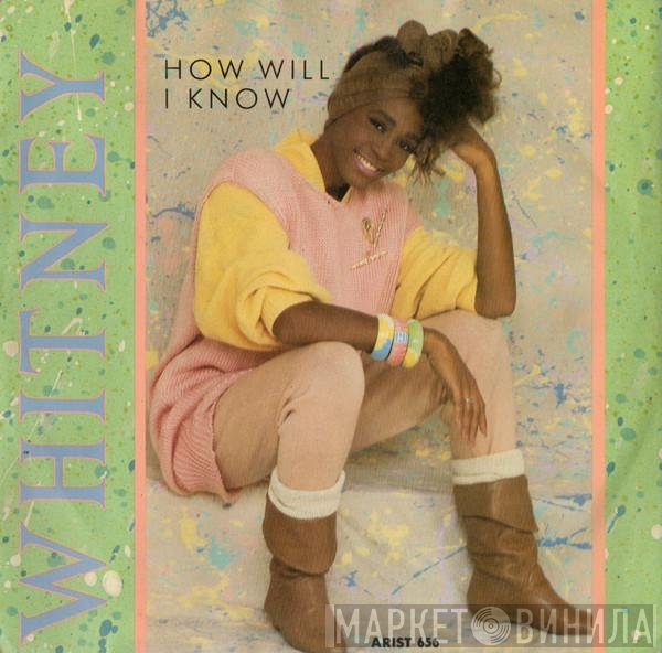 Whitney Houston - How Will I Know