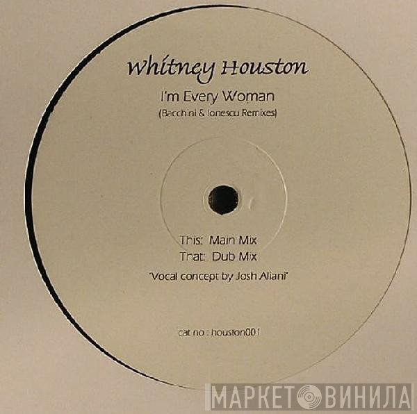 Whitney Houston - I'm Every Woman (Bacchini & Ionescu Remixes)