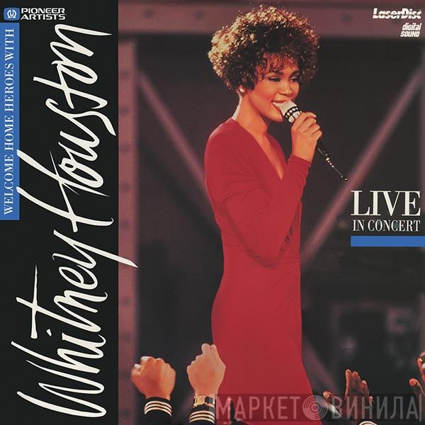 Whitney Houston  - Live In Concert: Welcome Home Heroes With...