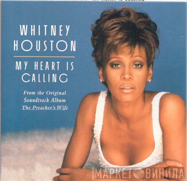 Whitney Houston  - My Heart Is Calling