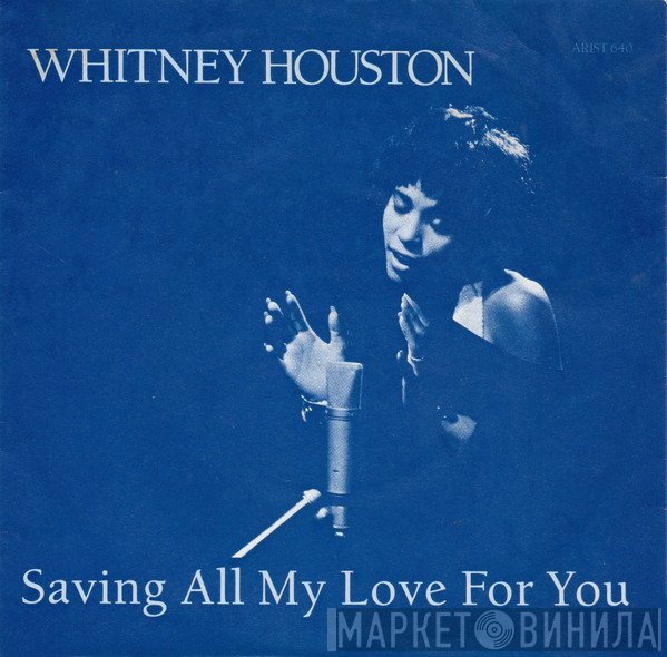 Whitney Houston - Saving All My Love For You