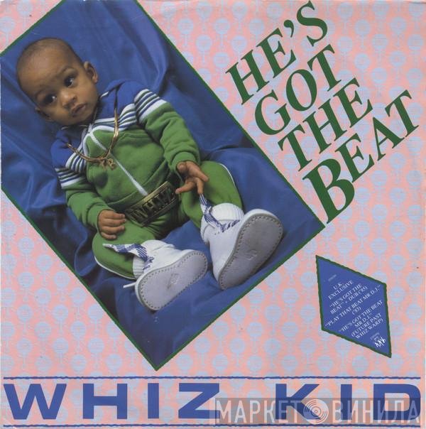 Whiz Kid, G.L.O.B.E. & Whiz Kid - He's Got The Beat / Play That Beat Mr. D.J.