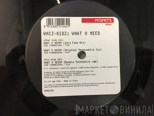 Whiz-Kidz - What U Need