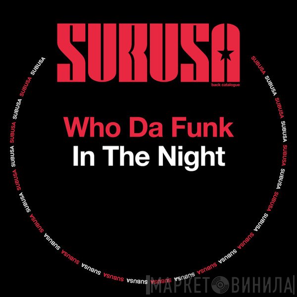 Who Da Funk  - In The Night