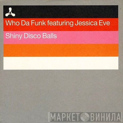 Who Da Funk, Jessica Eve - Shiny Disco Balls