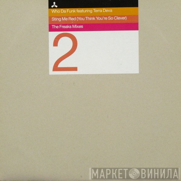 Who Da Funk - Sting Me Red (You Think You're So Clever) (The Freaks Mixes)