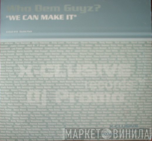 Who Dem Guyz? - We Can Make It