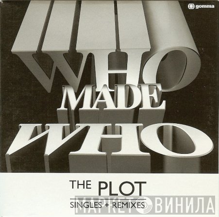 WhoMadeWho - The Plot (Singles + Remixes)