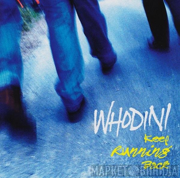 Whodini  - Keep Running Back