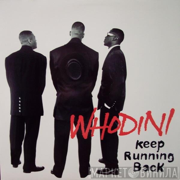 Whodini  - Keep Running Back