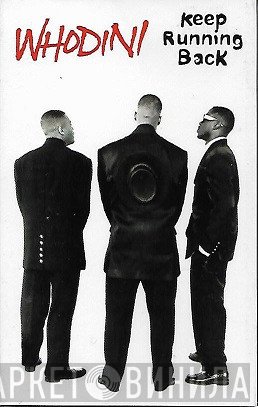 Whodini  - Keep Running Back