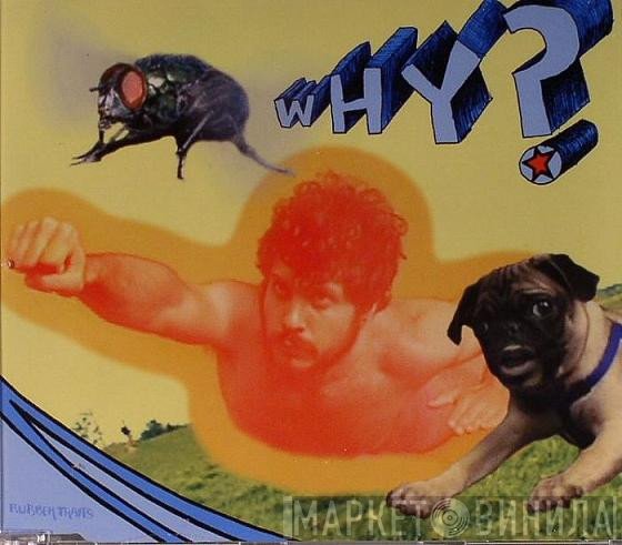 Why?  - Rubber Traits