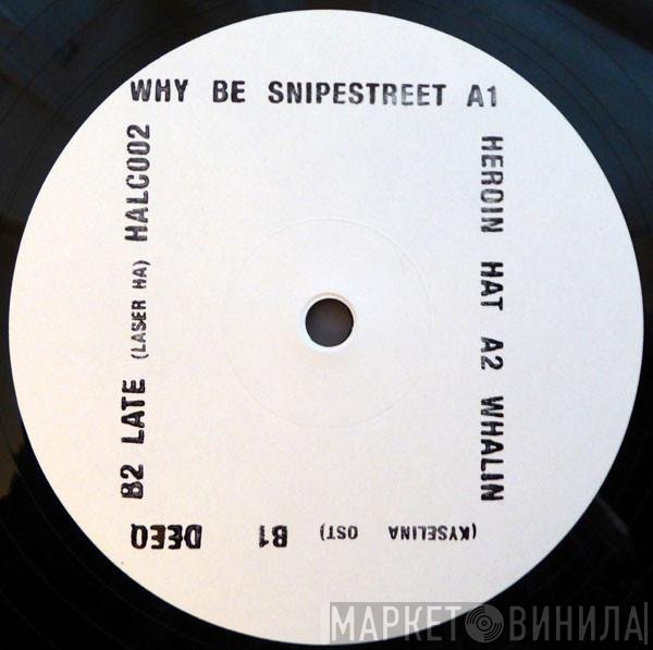 Why Be - Snipestreet
