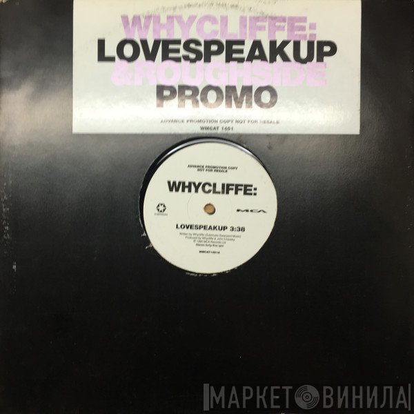 Whycliffe - Love Speak Up / Rough Side