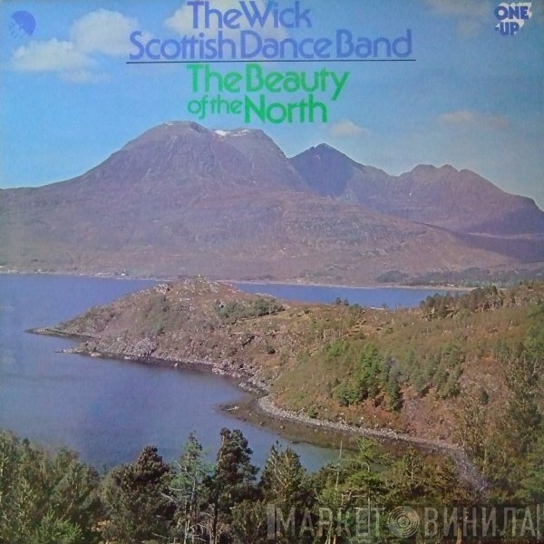 Wick Scottish Dance Band - The Beauty Of The North