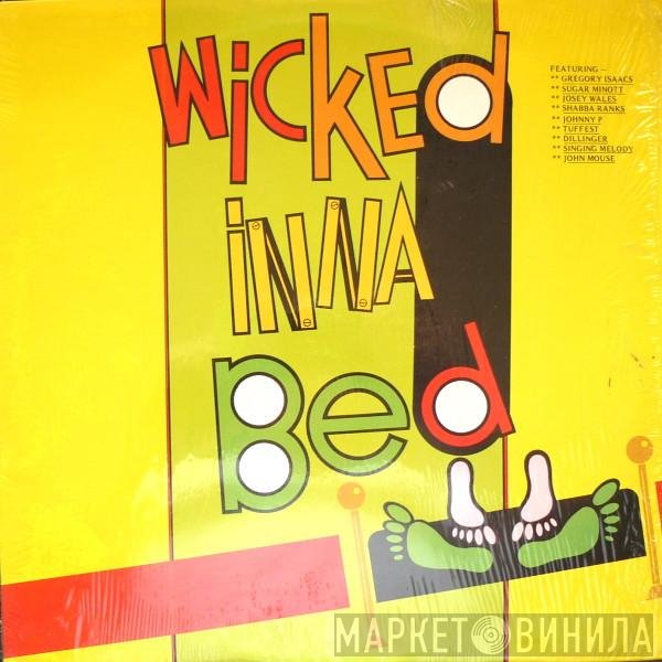  - Wicked Inna Bed