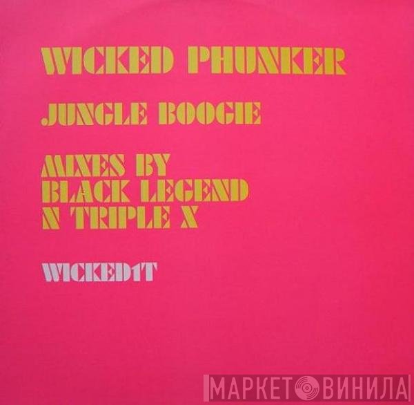 Wicked Phunker - Jungle Boogie