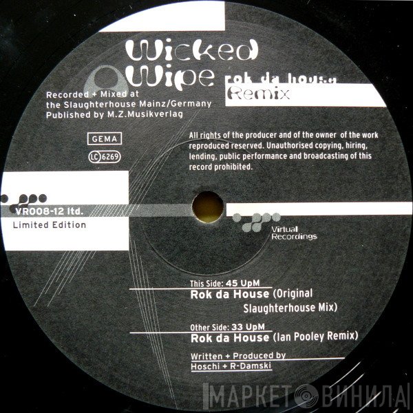 Wicked Wipe  - Rok Da House (Remix)