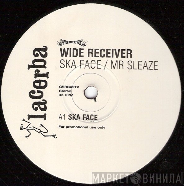 Wide Receiver - Ska Face / Mr Sleaze