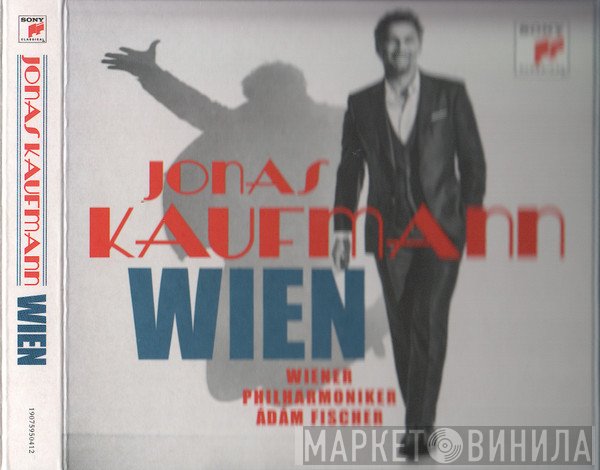 Wiener Philharmoniker, Adam Fischer , Jonas Kaufmann - Wien