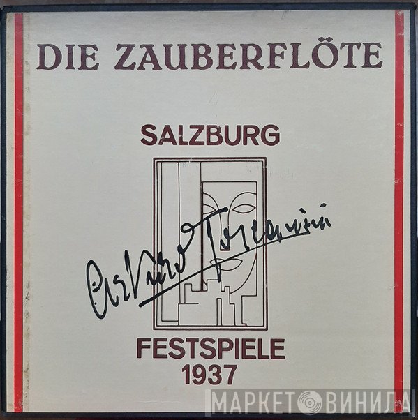 Wiener Philharmoniker, Wiener Staatsopernchor, Arturo Toscanini - Die Zauberflöte (Salzburg Festspiele 1937)