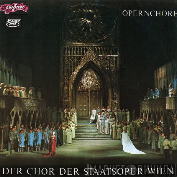Wiener Staatsopernchor  - Opernchöre