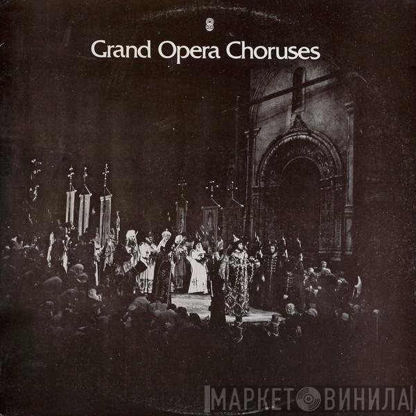 Wiener Staatsopernchor, Wiener Philharmoniker  - Grand Opera Choruses